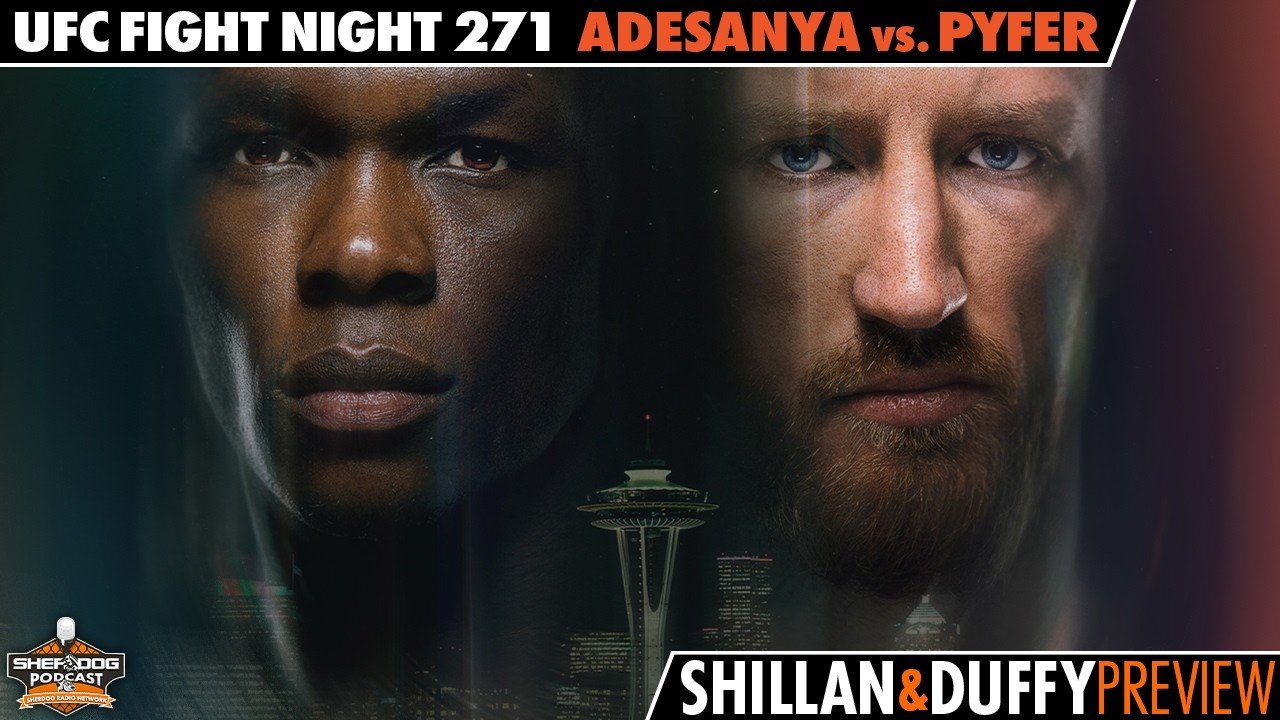 UFC Seattle Preview: Adesanya vs. Pyfer | Shillan & Duffy Breakdown UFC Seattle Preview: Adesanya vs. Pyfer | Shillan & Duffy Breakdown