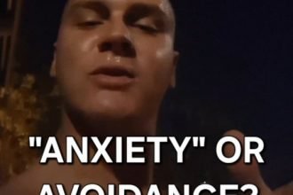 “ANXIETY” OR AVOIDANCE?…