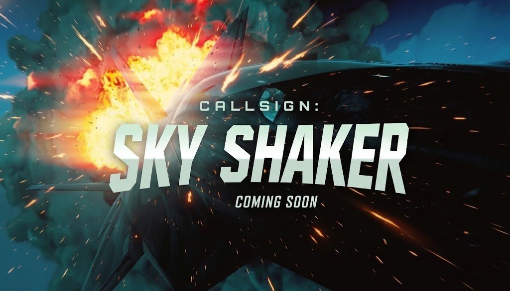 Callsign: Sky Shaker video game teaser poster featuring a stealth aircraft flying through a fiery explosion with the text Coming Soon.