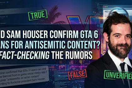 A composite featured article image questioning if Rockstar's Sam Houser confirmed GTA 6 bans for antisemitic content. The image includes a portrait of Houser, a stylized 'GTA VI' logo, social media forum text fragments, and red, textured stamps reading 'FALSE' and 'UNVERIFIED'.